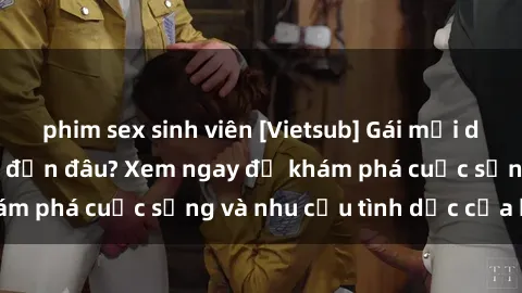 phim sex sinh viên [Vietsub] Gái mại dâm châu Á hấp dẫn đến đâu? Xem ngay để khám phá cuộc sống và nhu cầu tình dục của họ!
