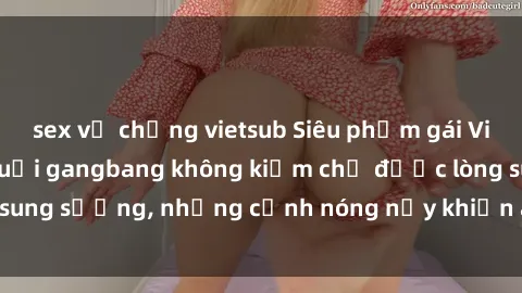 sex vợ chồng vietsub Siêu phẩm gái Việt tham gia trong buổi gangbang không kiềm chế được lòng sung sướng, những cảnh nóng nảy khiến ai cũng phải mãn nhãn
